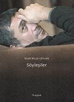 Söylesiler - Bilge Ceylan, Nuri