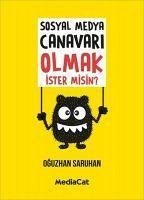 Sosyal Medya Canavari - Saruhan, Oguzhan