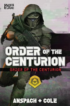 Order of the Centurion - Anspach, Jason; Cole, Nick