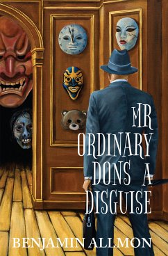 Mr Ordinary Dons a Disguise (eBook, ePUB) - Allmon, Benjamin