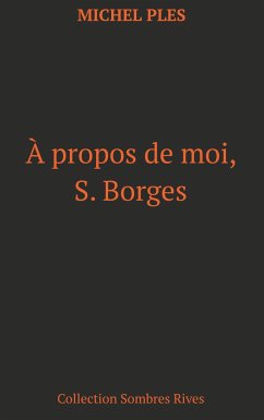 A propos de moi, S. Borges - Plès, Michel