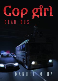 Cop girl - Dead bus (eBook, ePUB) - Mura, Manuel