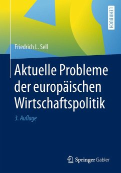 Aktuelle Probleme der europäischen Wirtschaftspolitik (eBook, PDF) - Sell, Friedrich L.