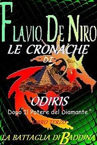 Le cronache di Odiris. La battaglia di Baddina (eBook, ePUB) - De niro, Flavio