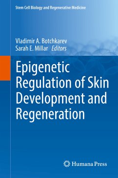 Epigenetic Regulation of Skin Development and Regeneration (eBook, PDF)