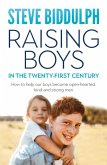 Raising Boys in the 21st Century (eBook, ePUB)