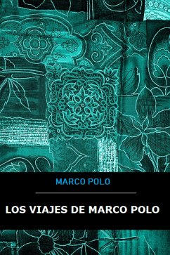 Los viajes de Marco Polo (eBook, ePUB) - Polo, Marco