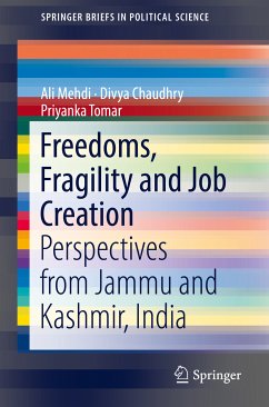 Freedoms, Fragility and Job Creation (eBook, PDF) - Mehdi, Ali; Chaudhry, Divya; Tomar, Priyanka