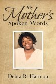 My Mother's Spoken Words My Mother's Spoken Words