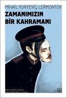 Zamanimizin Bir Kahramani - Yuryevic Lermontov, Mihail