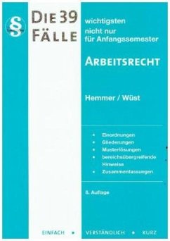 Cover Die 39 wichtigsten Fälle nicht nur für Anfangssemester Arbeitsrecht