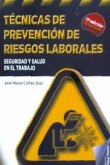 TÉCNICAS DE PREVENCIÓN DE RIESGOS LABORALES (11ª ED.)