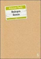 Bakisin Senin - Telli, Ahmet