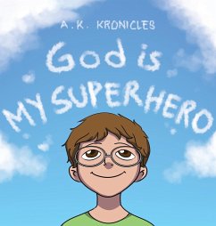 God is My Superhero - Kronicles, A. K.