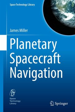 Planetary Spacecraft Navigation (eBook, PDF) - Miller, James