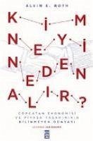 Kim Neyi Neden Alir - E. Roth, Alvin