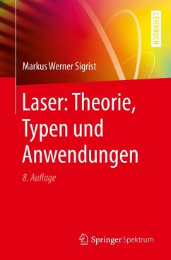 Laser: Theorie, Typen und Anwendungen (eBook, PDF) - Sigrist, Markus Werner