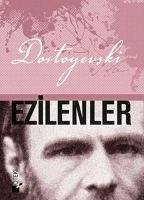 Ezilenler - Mihaylovic Dostoyevski, Fyodor