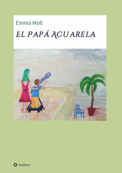 El Papá Acuarela - Moll, Emma