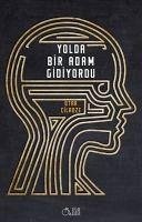 Yolda Bir Adam Gidiyordu - Ciladze, Otar