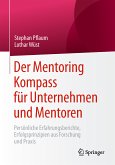 Der Mentoring Kompass für Unternehmen und Mentoren (eBook, PDF)