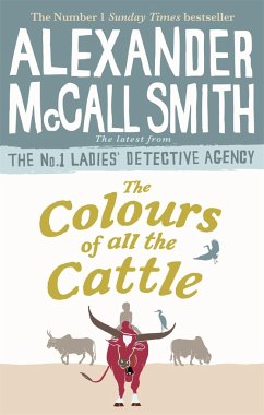 The Colours of all the Cattle - Smith, Alexander McCall