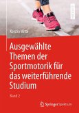 Ausgewählte Themen der Sportmotorik für das weiterführende Studium (Band 2) (eBook, PDF)