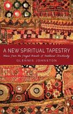 A New Spiritual Tapestry A New Spiritual Tapestry