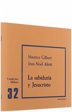 La sabiduría y Jesucristo - Aletti, Jean N.; Gilbert, Maurice