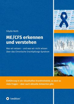 ME/CFS erkennen und verstehen - Reith, Sibylle