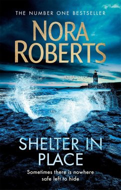 Shelter in Place - Roberts, Nora