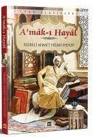 Amak-i Hayal - Ahmet Hilmi Efendi, Filibeli