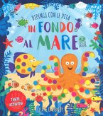 In fondo al mare. Dipingi con le dita In fondo al mare. Dipingi con le dita