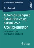 Automatisierung und Entkollektivierung betrieblicher Arbeitsorganisation (eBook, PDF)