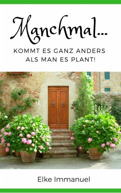 Manchmal... (eBook, ePUB) - Immanuel, Elke