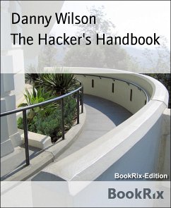 The Hacker's Handbook (eBook, ePUB) - Wilson, Danny