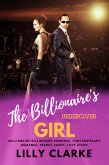 The Billionaire&quote;s Undercover Girl Millionaire Billionaire Romance, Contemporary Romance, Secret Agent, Love Story (eBook, ePUB)