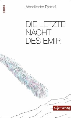 Die letzte Nacht des Emir (eBook, ePUB) - Djemaï, Abdelkader