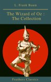 The Wizard of Oz : The Collection (Feathers Classics) (eBook, ePUB) The Wizard of Oz : The Collection (Feathers Classics) (eBook, ePUB)
