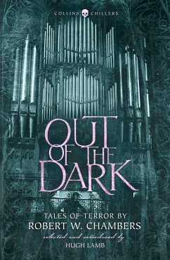 Out of the Dark (eBook, ePUB) - Chambers, Robert W.