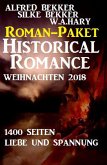 Roman-Paket Historical Romance Weihnachten 2018: 1400 Seiten Liebe und Spannung (eBook, ePUB)