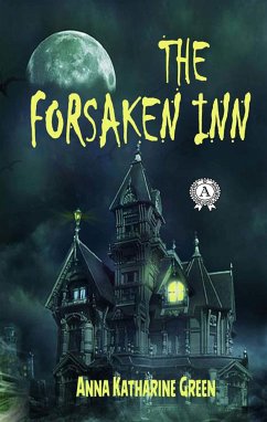 The Forsaken Inn (eBook, ePUB) - Green, Anna Katharine