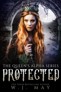 Protected (The Queen's Alpha Series, #8) (eBook, ePUB) - May, W. J.