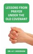 Lessons from Prayer Under the Old... - Bild 1