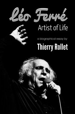 Léo Ferré. Artist of Life (eBook, ePUB) - Rollet, Thierry