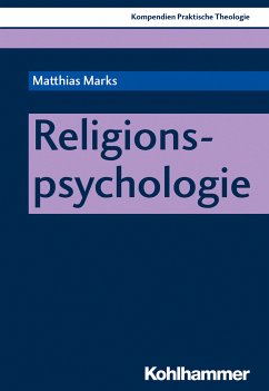 Religionspsychologie (eBook, ePUB) - Marks, Matthias