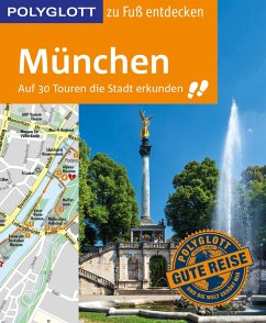 POLYGLOTT Reiseführer München zu Fuß entdecken (eBook, ePUB) - Baedeker, Karin