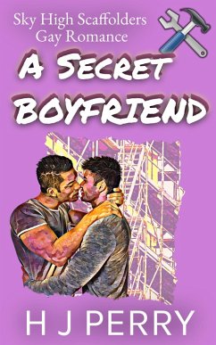 A Secret Boyfriend (Sky High Scaffolders, #4) (eBook, ePUB) - Perry, H J