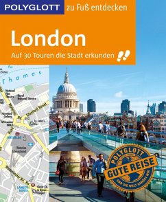 POLYGLOTT Reiseführer London zu Fuß entdecken (eBook, ePUB) - Grever, Josephine