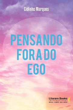 Pensando fora do ego (eBook, ePUB) - Marques, Cido
